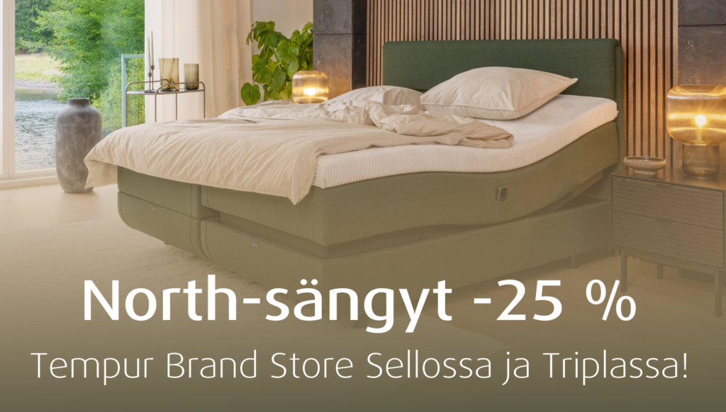 North-sängyt tarjouksessa -25 % Tempur Brand Store Sellossa ja Triplassa