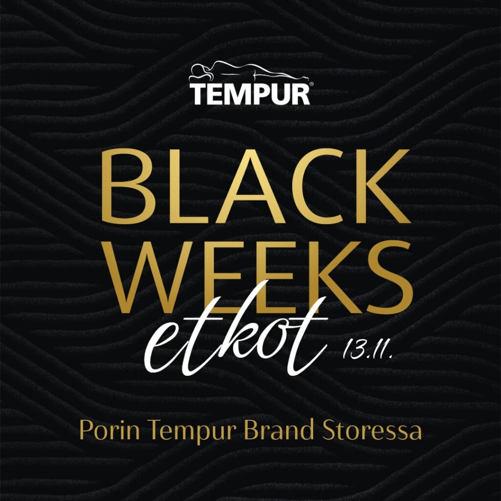 Black Weeks -etkot Tempur Brand Store Porissa 13.11.