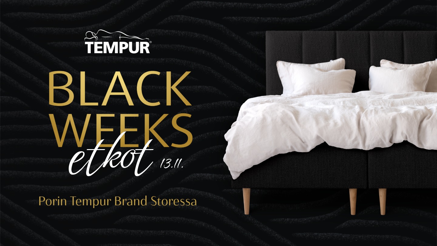 Black Weeks -etkot Tempur Brand Store Porissa 13.11.
